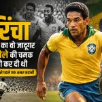 Garrincha The magician of football